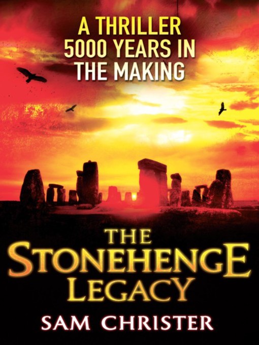 Title details for The Stonehenge Legacy by Sam Christer - Wait list